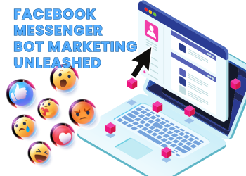 Facebook Messenger Bot Marketing Unleashed